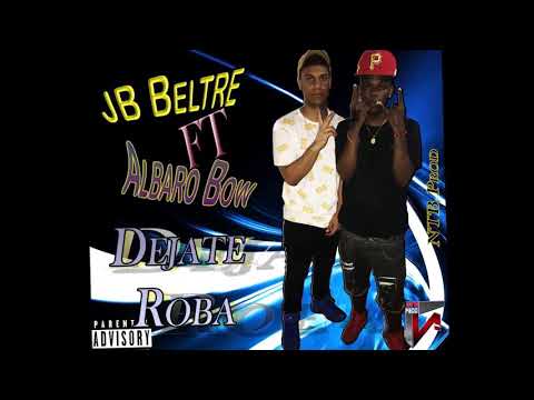 Jb Beltre X Albaro Bow - (Dejate Roba)