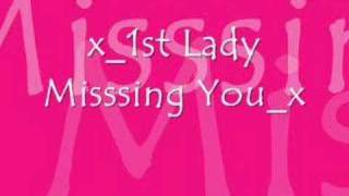 1st lady missing you