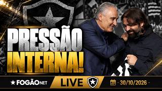 FOGÃONET LIVE: BOTAFOGO TEM PRESSÃO DE CONSELHEIROS SOBRE TITE | CLUBE VIVE CLIMA DE DESÂNIMO