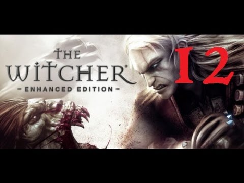 THE WITCHER - Enhanced Edition #12 [Hard Difficulty] | Let's Play