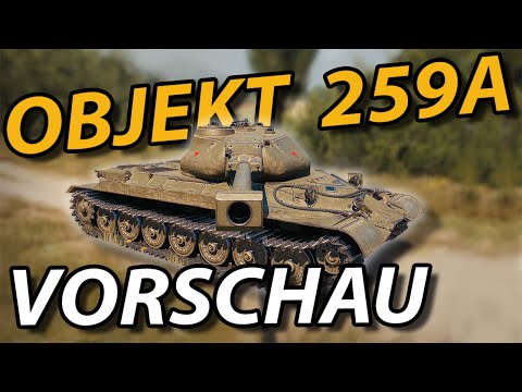 Das NEUSTE OBJEKT in WoT - Objekt 259A Vorschau