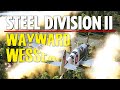 43RD WESSEX One Way HOLIDAY To DUKLA PASS Steel Division 2 Gameplay