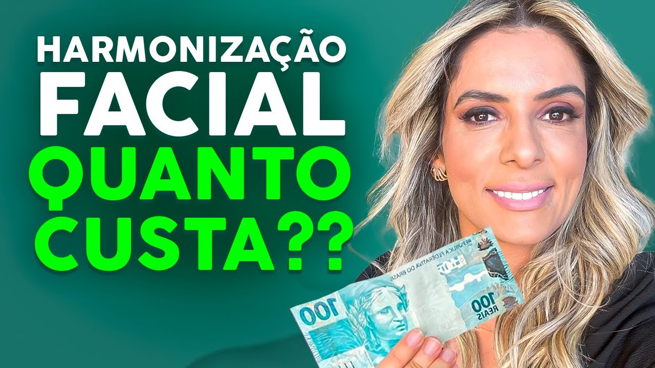 QUANTO CUSTA HARMONIZAÇÃO FACIAL em 2023? [ATUALIZADO]