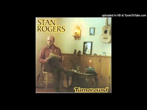 Stan Rogers - Turnaround - 05 - The Jeannie C.