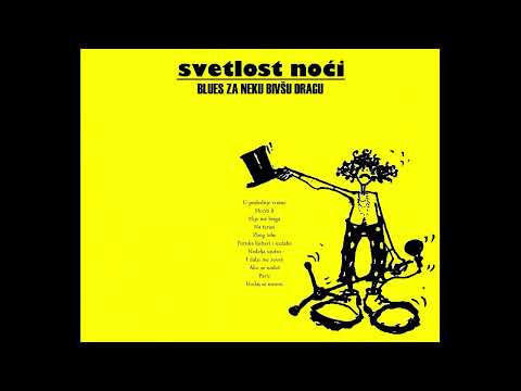Svetlost noći - Blues za neku bivšu dragu (full album)