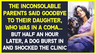 Inconsolable parents said goodbye to their daughter in a coma. But dog burst in and shocked everyone