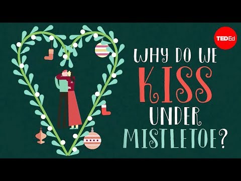 Have You Ever Wondered Why We Kiss Under the Mistletoe?