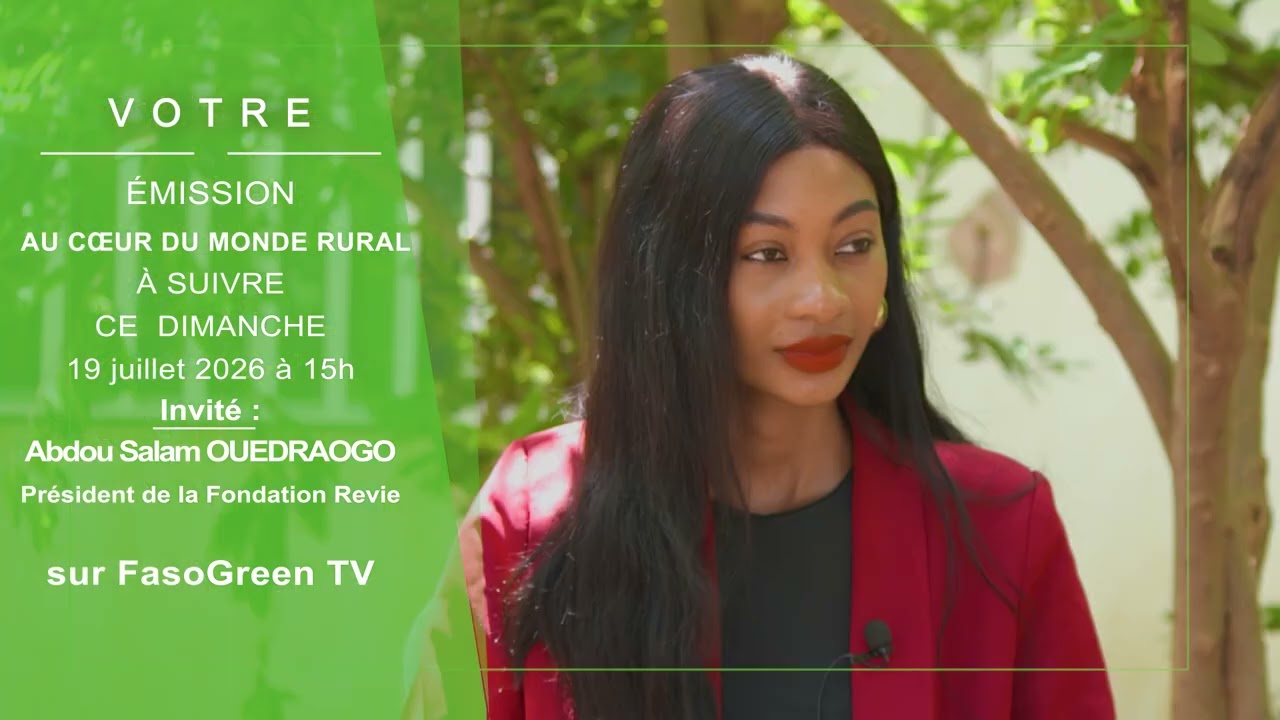 "Au Cœur du Monde Rural" à suivre ce dimanche 19 Juillet à 15h sur Fasogreen Tv