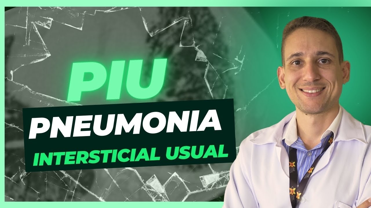 Pneumonia intersticial usual PIU I VOCÊ RADIOLOGISTA