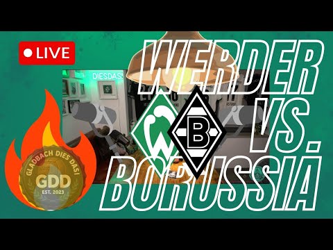 SV WERDER BREMEN vs. VFL BORUSSIA MÖNCHENGLADBACH 🔥 (Gladbach Dies Das!) 🖤🤍💚