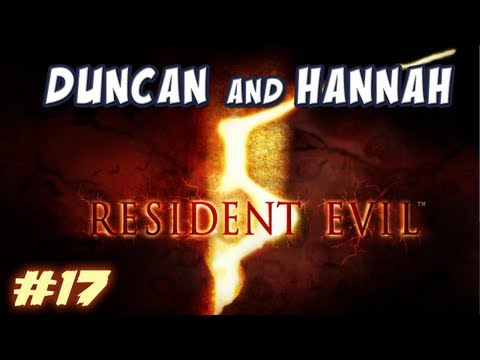 Duncan and Hannah - Resident Evil 5, Part 17