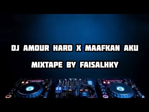 DJ AMOUR HARD x MAAFKAN AKU COVER 2024