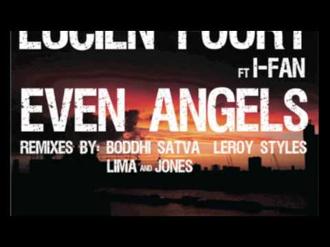 Lucien Foort ft I-Fan - Even Angels (Lucien Original Heroes Of Housemusic Edit)