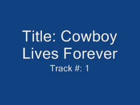 Video thumbnail for The Cowboy Lives Forever