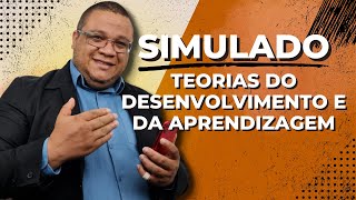 Simulado Teorias do Desenvolvimento e da Aprendizagem