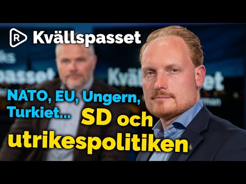 NATO, EU, Ungern, Turkiet... SD och utrikespolitiken