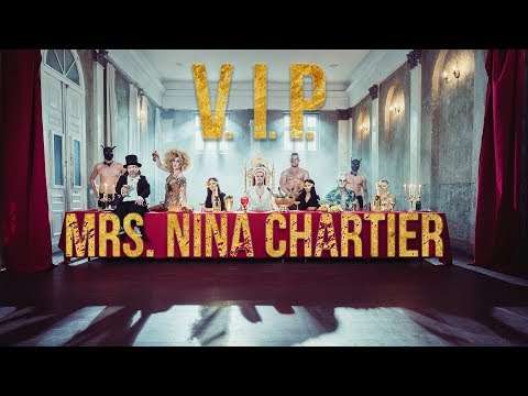 Mrs. Nina Chartier - V.I.P. (Official Video)