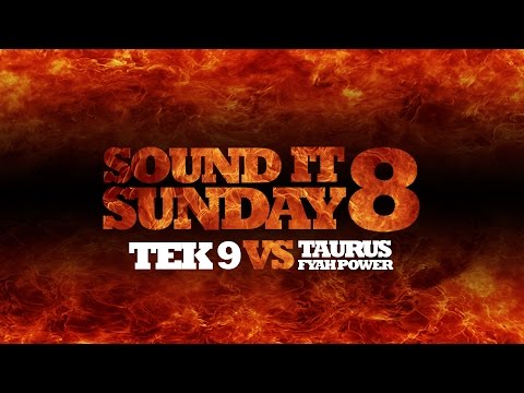 SOUND IT SUNDAY 8 PART 1 TEK 9 VS TAURUS & FYAH POWER