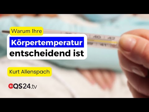 Zu kalt für Heilung? Warum die Körpertemperatur über Gesundheit entscheidet | QS24