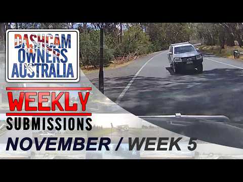 Dash Cam Owners Australia Weekly Submissions November Week 5