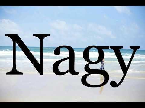 How To Pronounce Nagy🌈🌈🌈🌈🌈🌈Pronunciation Of Nagy