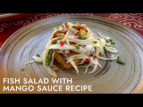 Crispy fish salad with mango sauce recipe | Thai style food