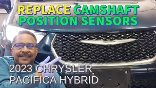 2017-2023 CHRYSLER PACIFICA HYBRID 3.6L - Bad Camshaft Position Sensors