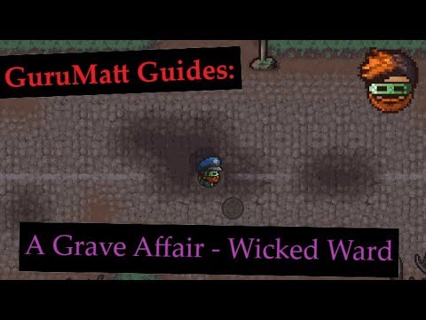 GuruMatt Guides: A Grave Affair [Solo] - Wicked Ward - The Escapists 2