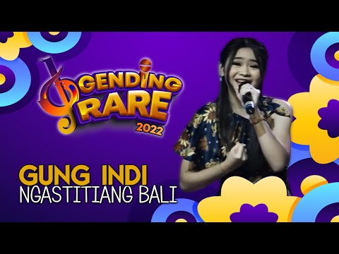 GUNG INDI - NGASTITIANG BALI | GENDING RARE BALITV 2022