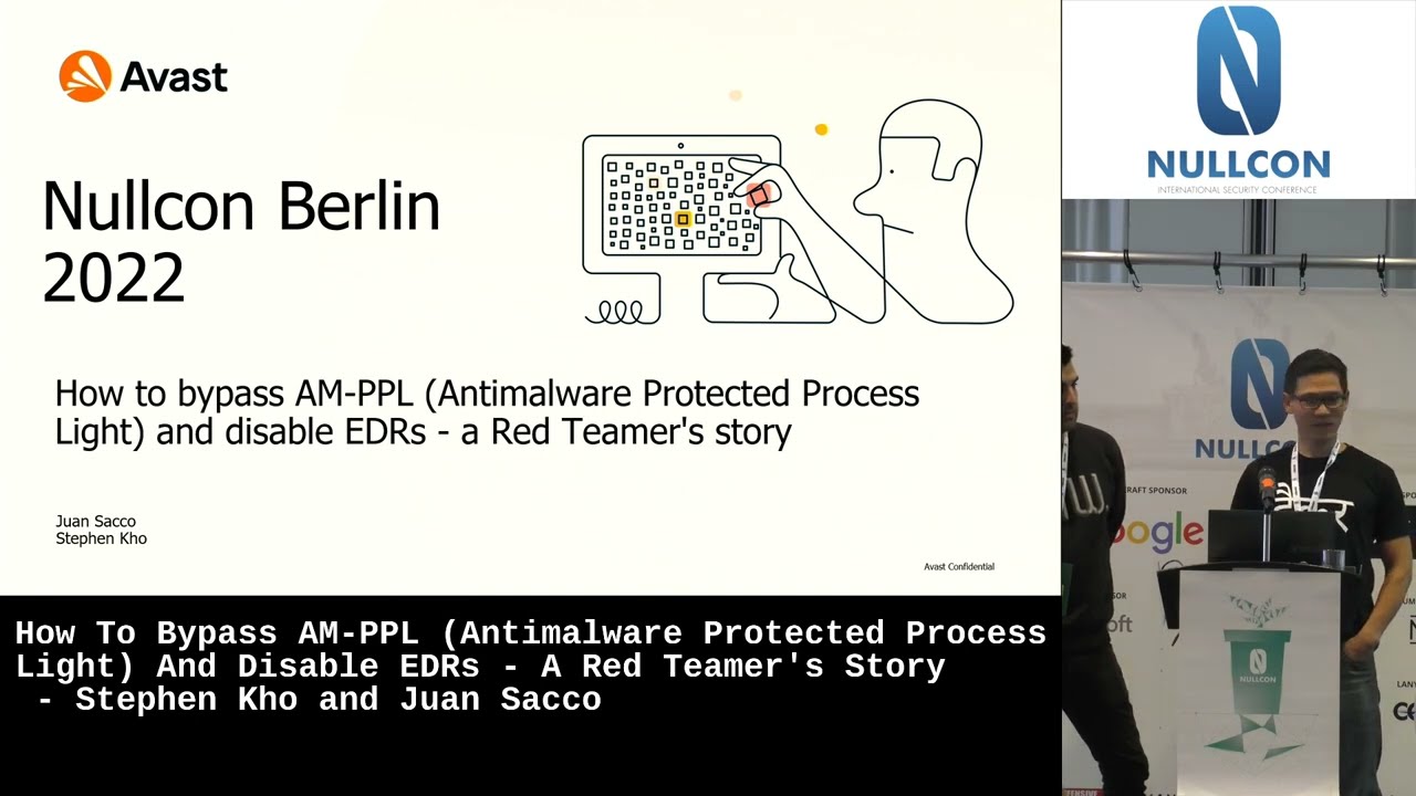 How To Bypass AM-PPL & Disable EDRs - A Red Teamer's Story-Stephen Kho & Juan Sacco | Nullcon Berlin
