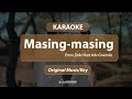 Karaoke Ernie Zakri feat Ade Govinda - Masing-Masing (Original Music/Key)