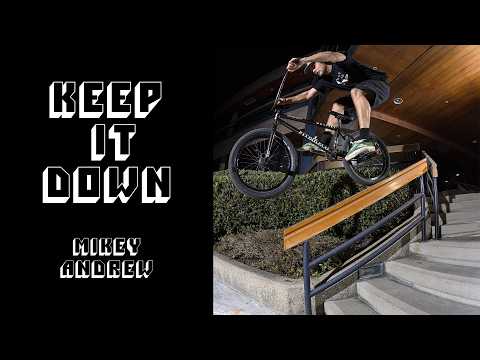 MIKEY ANDREW - KEEP IT DOWN | Odyssey BMX