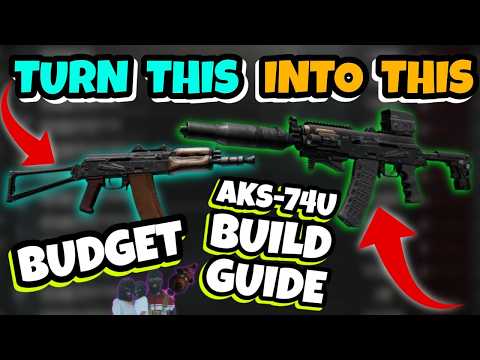 The BEST & CHEAPEST AKS-74U Build That You Can Make In EFT