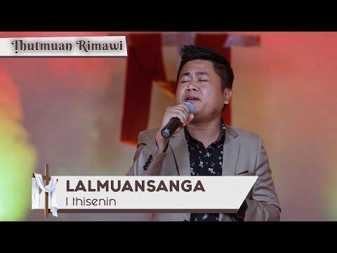 Lalmuansanga - I thisenin