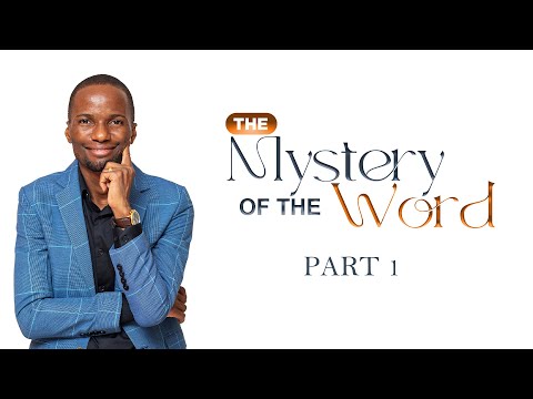 The Mystery Of The Word | Part 1 | Pastor Tony Osborn | 19th May 2024