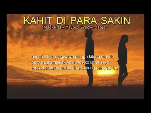 Kahit di para sakin - Mackfirst x Yayoi x Zync x Mateo (Prod by : Clinxybeats)