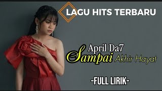 Download lagu SAMPAI AKHIR HAYAT – April DA7 | Lagu Paling Hits & Menyentuh Hati 2026 mp3 Download lagu SAMPAI AKHIR HAYAT – April DA7 | Lagu Paling Hits & Menyentuh Hati 2026 mp3