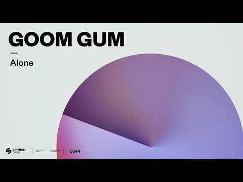 Goom Gum - Alone (Official Audio)