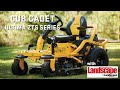 Cub Cadet ULTIMA ZTS - Reviewed by Landscape Contractor Magazine