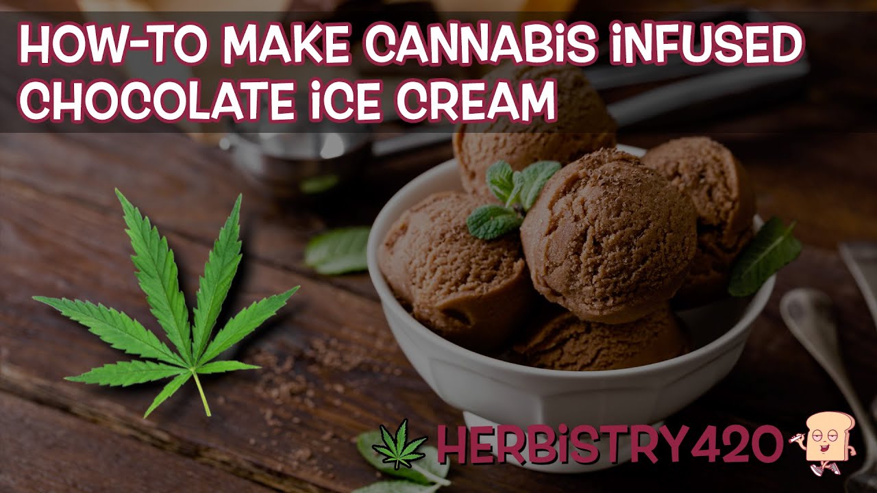 Cannabis Infused Chocolate Ice Cream Recipe: Best 5 Steps