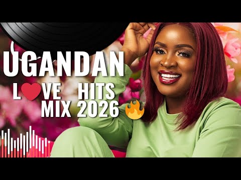 NEW UGANDAN MUSIC MIX 2026 🇺🇬🔥 | NONSTOP  LOVE SONGS | DJ ONE EZRA