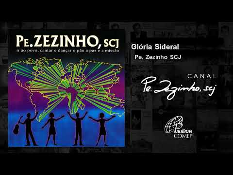 Glória Sideral - Padre Zezinho