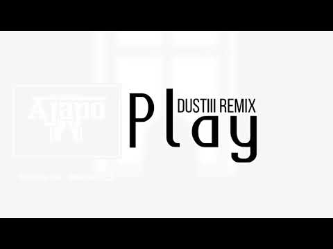 Play - Dustiii Remix (Lagu Acara 2019)