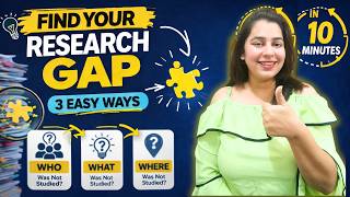 3 Easy Ways to Find Your Research Gap | Identify Research Gap in 10 Minutes | Sanraj Education