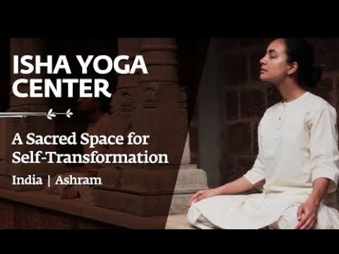 Isha Yoga Center - A Sacred Space for Self-Transformation | India | Ashram