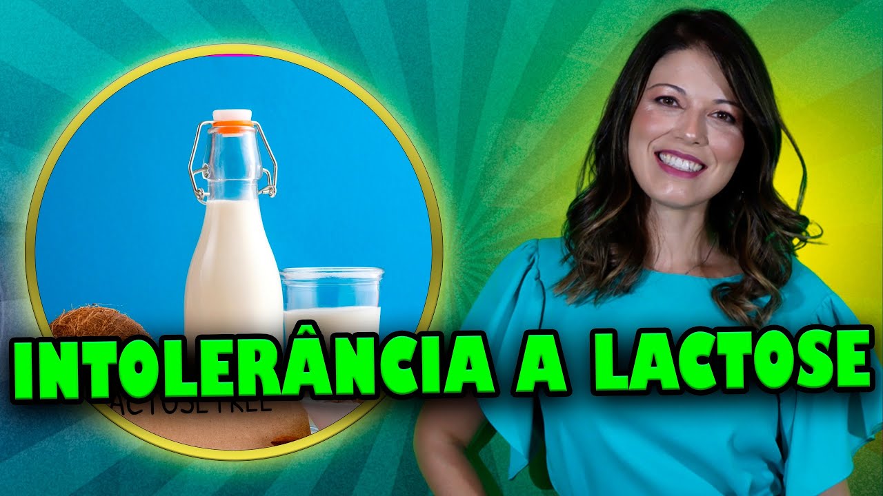 INTOLERÂNCIA A LACTOSE: saiba COMO IDENTIFICAR durante a consulta nutricional