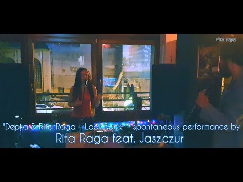 Rita Raga feat. Jaszczur - "Depka & Rita Raga - Look Back"