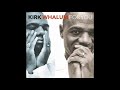That's the Way Love Goes - Kirk Whalum