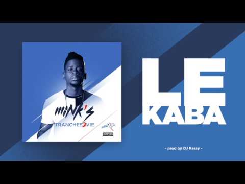 MINK'S - Le Kaba  (Prod by Dj Kessy)