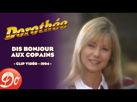 Dorothée - Dis bonjour aux copains | CLIP OFFICIEL - 1994